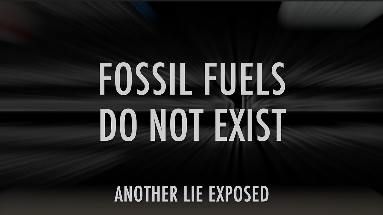 FOSSIL FUELS DO NOT EXIST