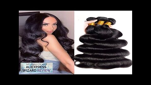 12A Brazilian Body Wave Bundles 100% Unprocessed Virgin Hair Body Wave 3 Review