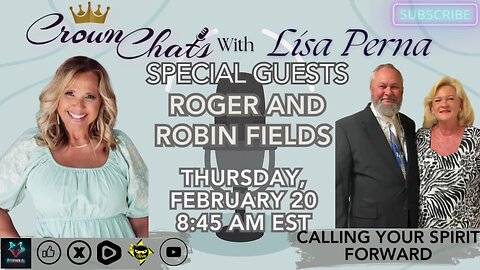 Crown Chats-Calling Your Spirit Forward with Roger and Robin Fields