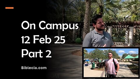 Out on Campus. 12 Feb 25. Part 2