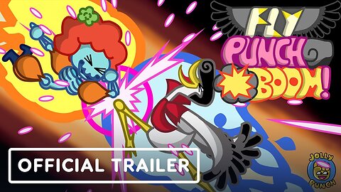 Fly Punch Boom! - Official Console and Mobile Launch Trailer