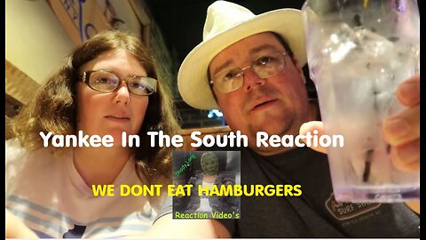 Trolling - Yankee In The South Reaction - We Don't Eat Hamburgers