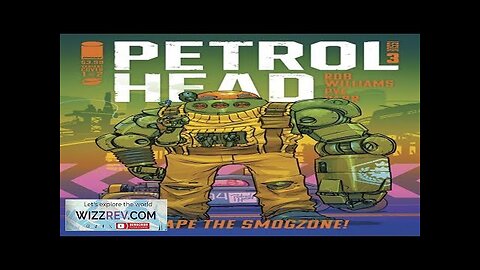 Petrol Head #3 (Cover A Pye Parr) Review