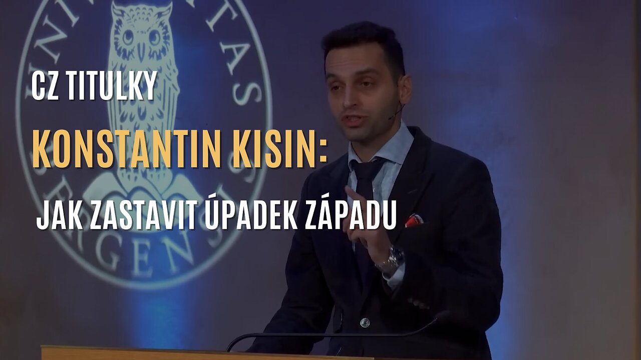 Konstantin Kisin: Jak zastavit úpadek Západu (CZ TITULKY)