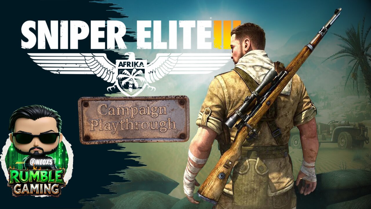 Happy New Year! First 2025 Stream! || Sniper Elite 3 || #RumbleGaming