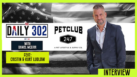 The Daily 302 - Kurt and Cristin Ludlow of PetClub 247