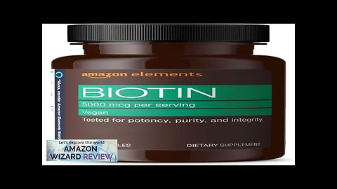 Amazon Elements Vegan Biotin 5000 mcg Hair Skin Nails 130 Capsules Review