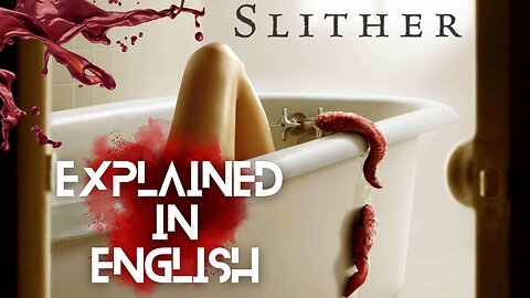 A Gruesome Alien Horror with a Twist | Cine Chills "Slither (2006) Explained"