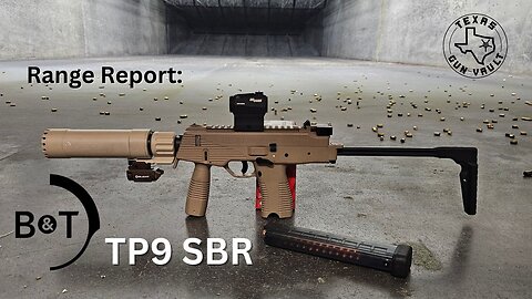 Range Report: B&T TP9 (SBR w/ Suppressor)