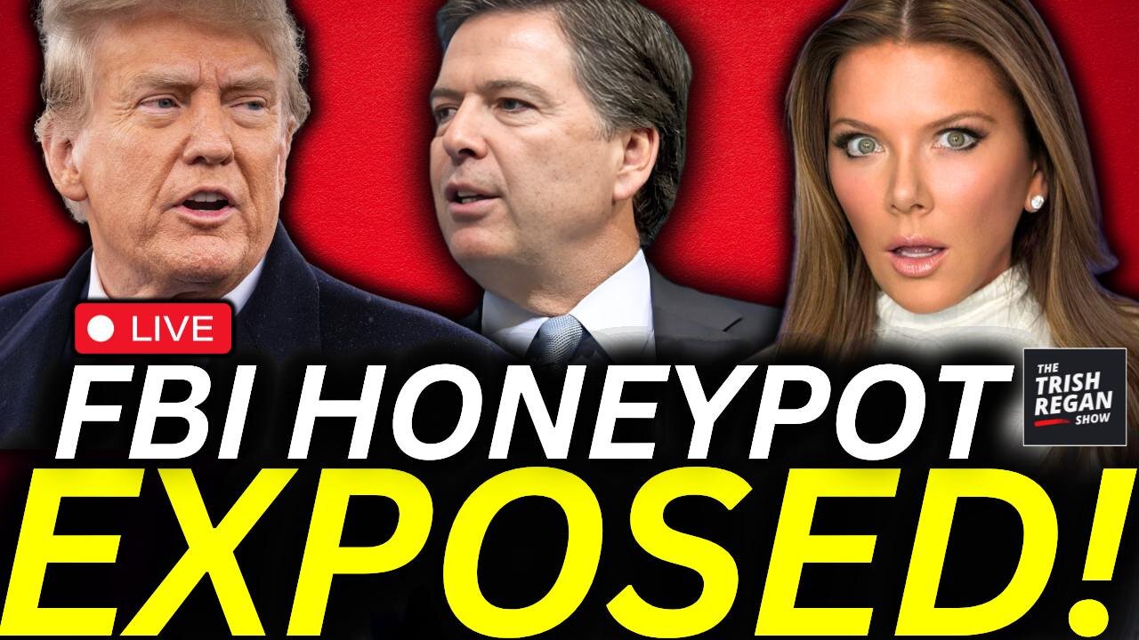 BREAKING: FBI HONEYPOT Scheme UNCOVERED— James Comey’s Alleged Plot to Entrap Trump