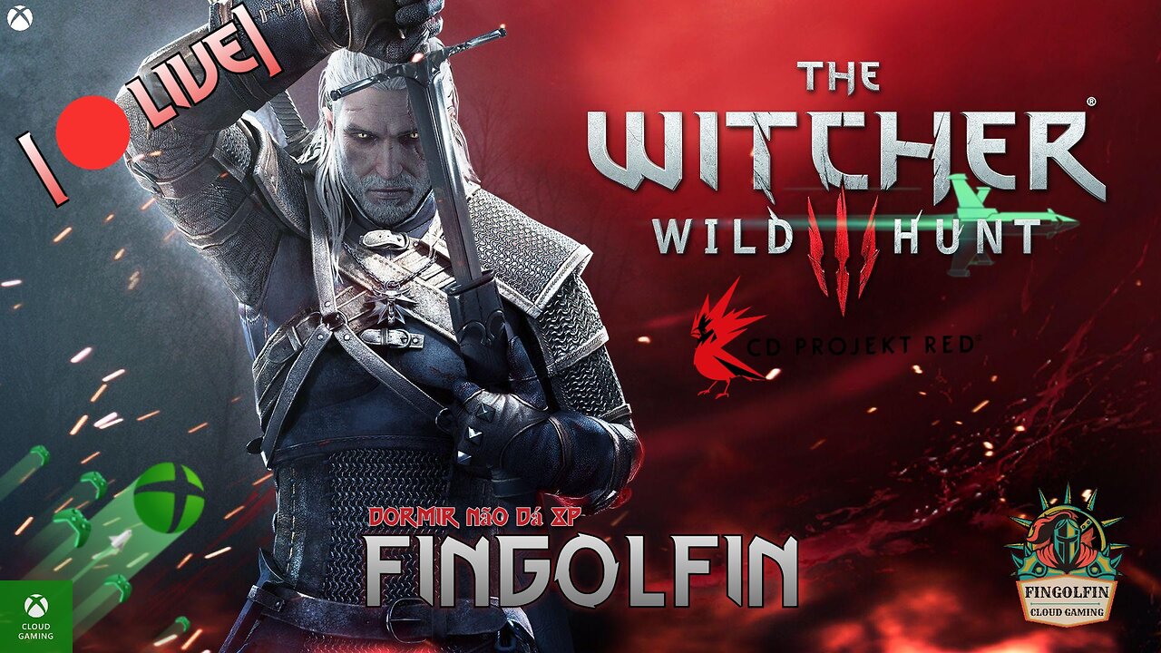 [🔴LIVE] Jogando: The Witcher 3: Wild Hunt - No Xbox Cloud Gaming (XCloud)