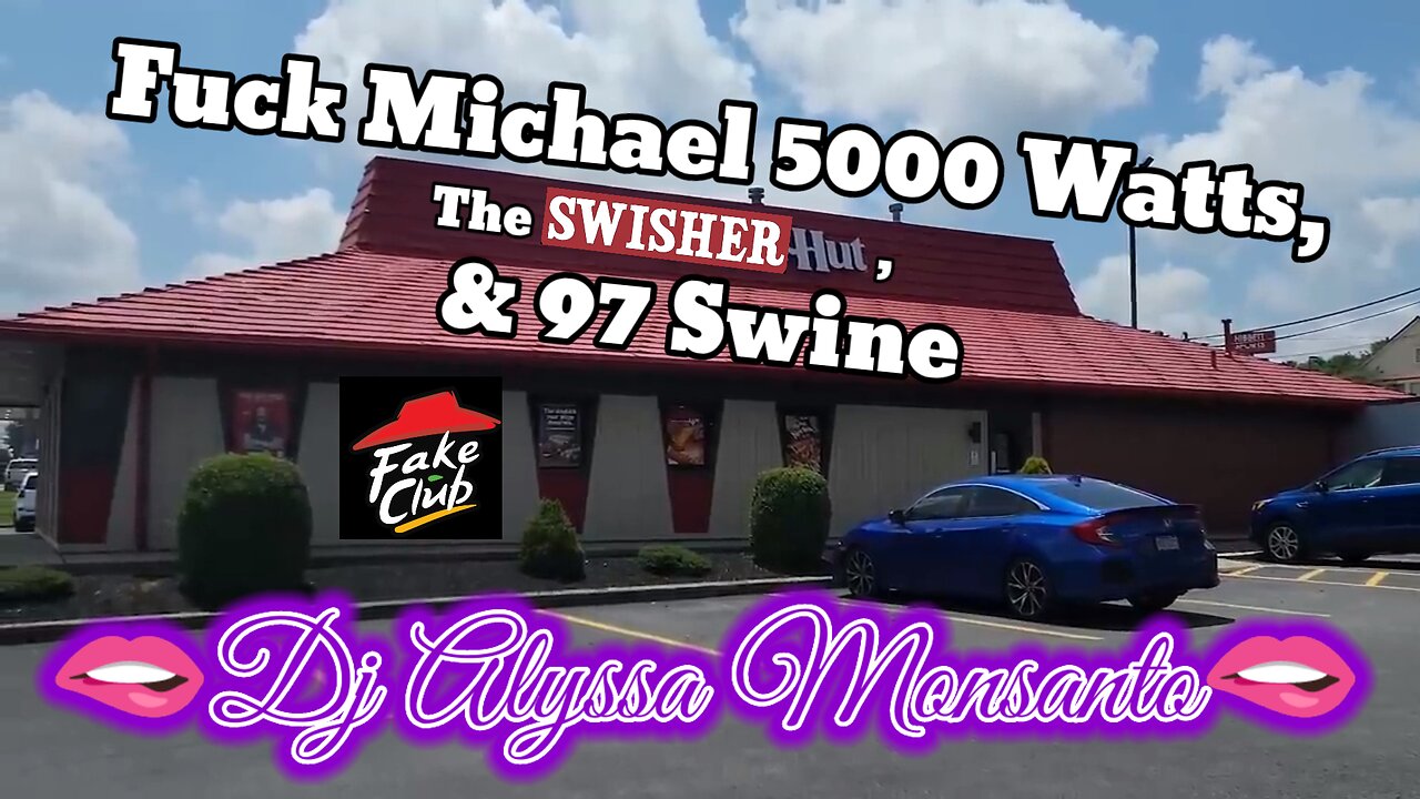 Dj Alyssa Monsanto - Fu¢k Michael 5000 Watts, The SwisherHut, & 97 Swine (DissTape)