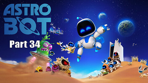 Let's Play, Astro Bot, Part 34, Boxel Bust Up, Furnace Fever