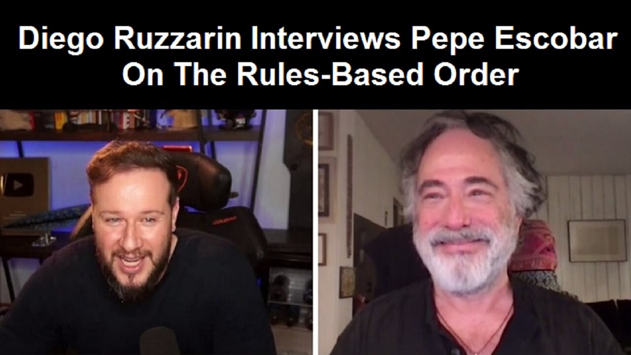 Diego Ruzzarin Interviews Pepe Escobar On The Rules-Based Order