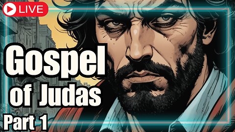 🔴The Gospel of Judas: SECRET Coptic Gnostic Scripture | Codex Tchacos (Part 1)