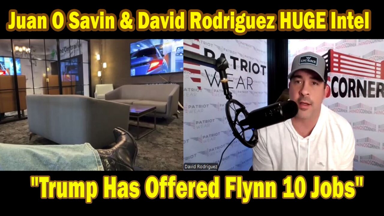 Juan O Savin & David Rodriguez HUGE Intel 2/21/25: "Trump Has Offered Flynn 10 Jobs"
