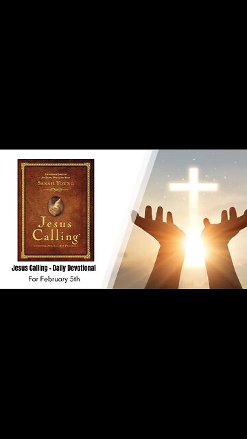 Jesus Calling - Daily Devotional - February 5th