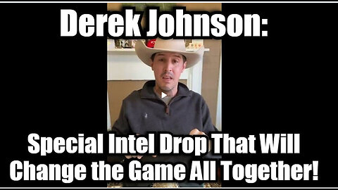 Derek Johnson - Special Intel Drop That Will Change the Game All Together!