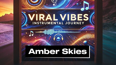 Amber Skies🌌 | Viral Vibes: The Ultimate Chill & Focus Instrumental Journey