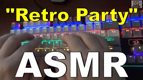 Project "Retro Party" ASMR (Outemu Silent Sky - Redragon Kali K577R)