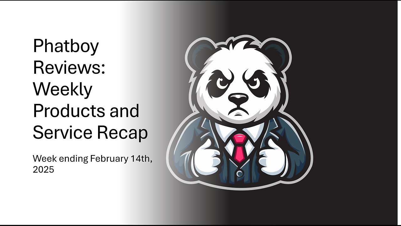 Phatboy Reviews: Weekly Products and Service Recap