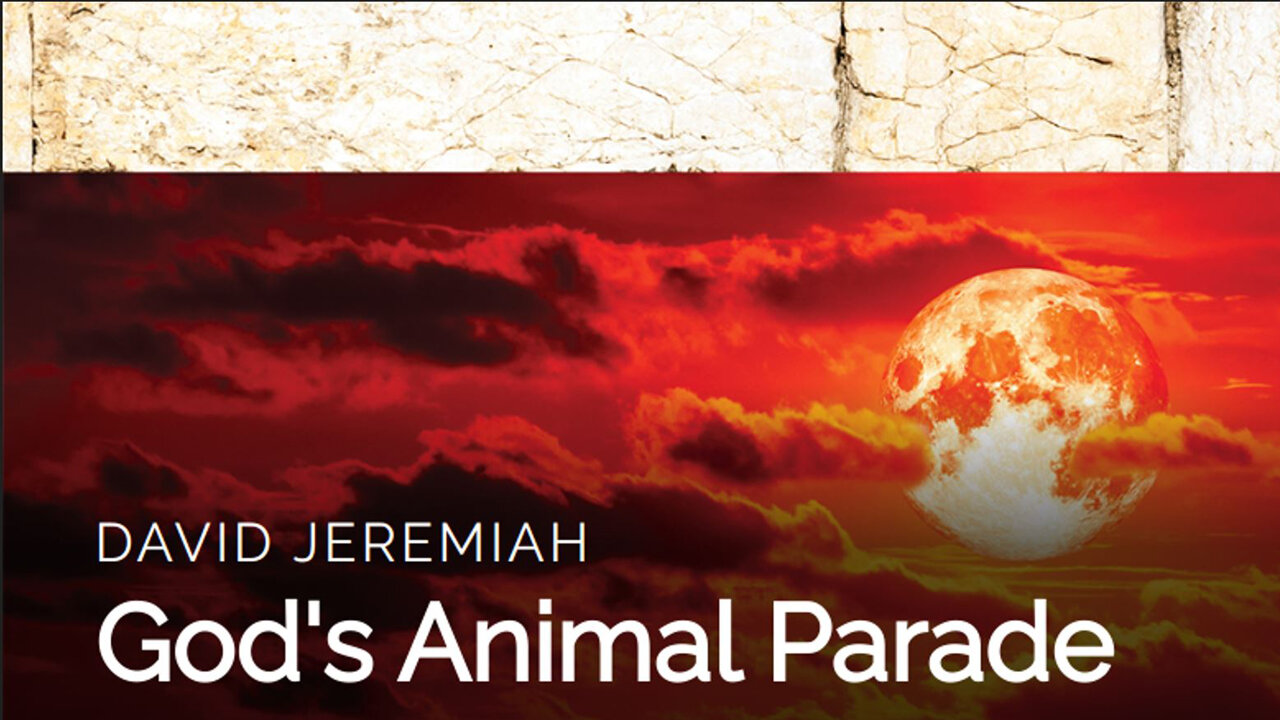 14. God's Animal Parade | Dr. David Jeremiah