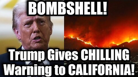 BOMBSHELL! Trump Gives CHILLING Warning to CALIFORNIA!