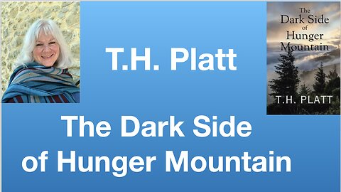 T.H. Platt: The Dark Side of Hunger Mountain | Tom Nelson Pod #283