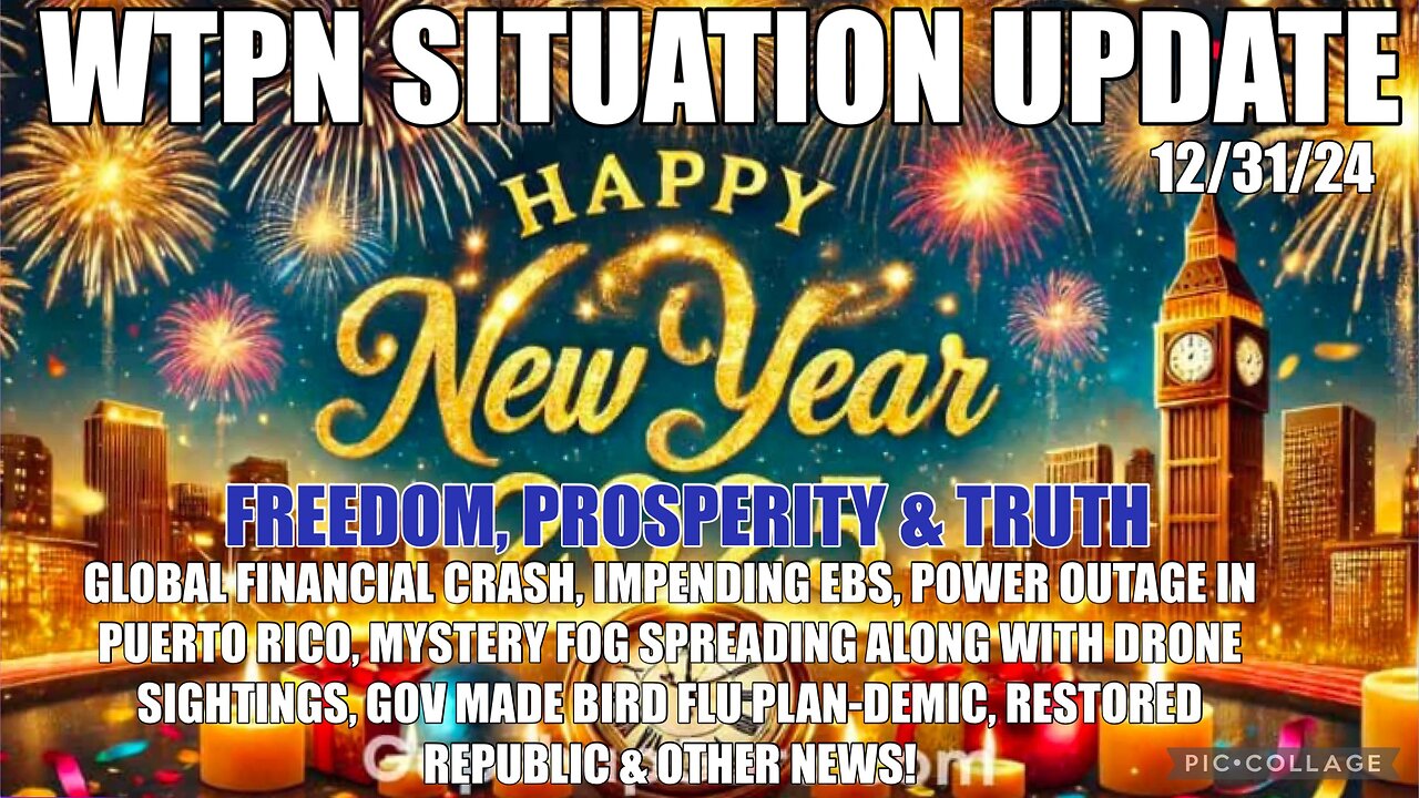 GLOBAL FINANCIAL CRASH, EBS, MYSTERY FOG/DRONES, BIRD FLU, UKRAINE, ARRESTS, GCR