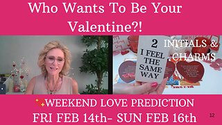 💘WHO WANTS TO BE YOUR VALENTINE?! 💘💌WEEKEND LOVE TAROT🔮📞💌💖FEB 12th- FEB 16th 2025 LOVE TAROT