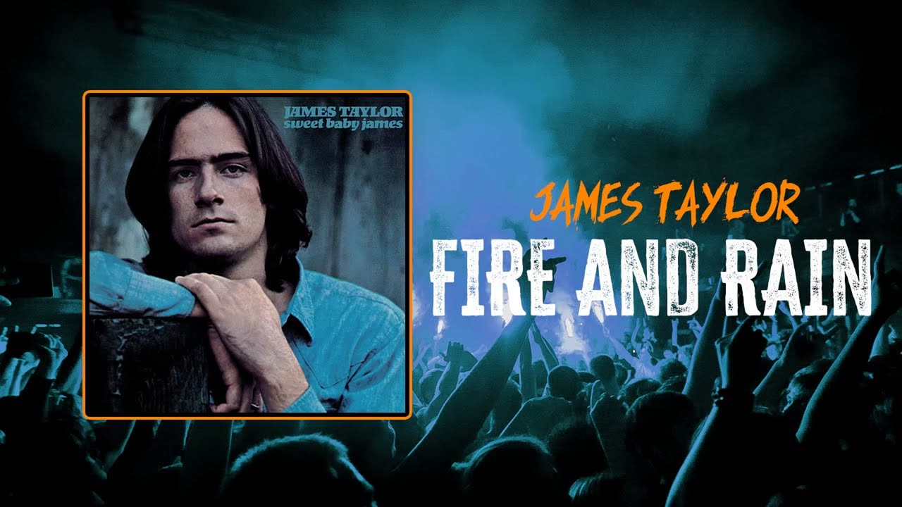 Fire & Rain (James Taylor)