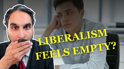 Why Liberalism Feels EMPTY To Young Men