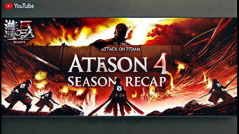 ATTACK ON THE TITANS SEASON 4 RECAP