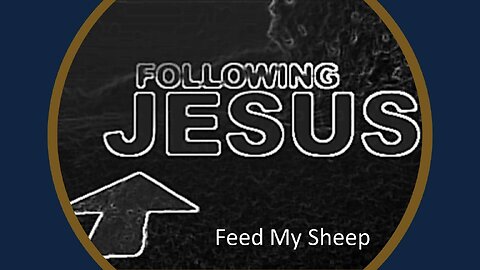 Freedom River Church - Feed My Sheep