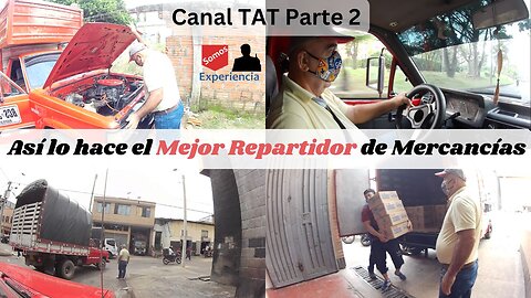 Así trabaja el mejor REPARTIDOR de MERCANCÍAS - Canal TAT Parte 2