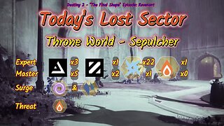 Destiny 2: 1-16-25 Sepulcher is the Lost Sector. Void/Stasis Surge.