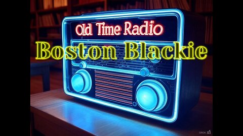 Boston Blackie Old Time Radio show.