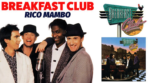 Breakfast Club - Rico Mambo (Music Video - 1987)