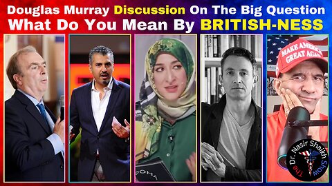 Douglas Murray Discussion On The Big Question - What is BRITISH-NESS