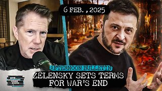 Zelensky Reveals Conditions For Ending The War & Israel Prepares For Palestinian Exodus From Gaza