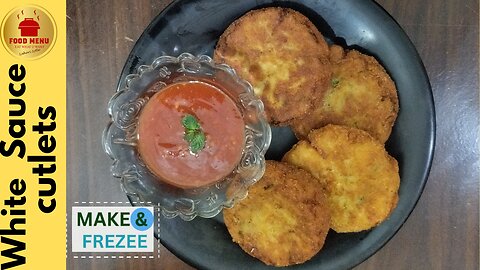 White Sauce Cutlets - Make & Freeze Recipe By Food Menu (Ramadan Special)