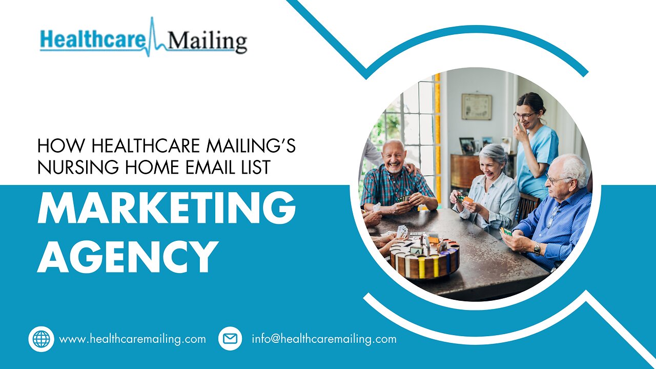 How Healthcare Mailing’s Nursing Home Email List Can Grow Your Business