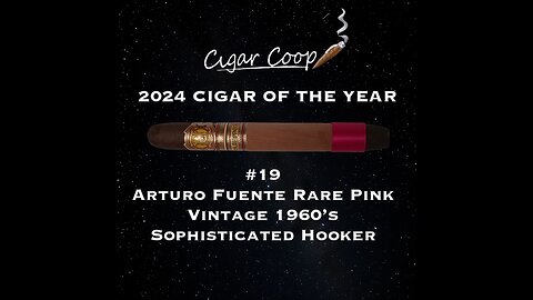 2024 Cigar of the Year Countdown: #19: Arturo Fuente Rare Pink Vintage 1960’s Sophisticated Hooker