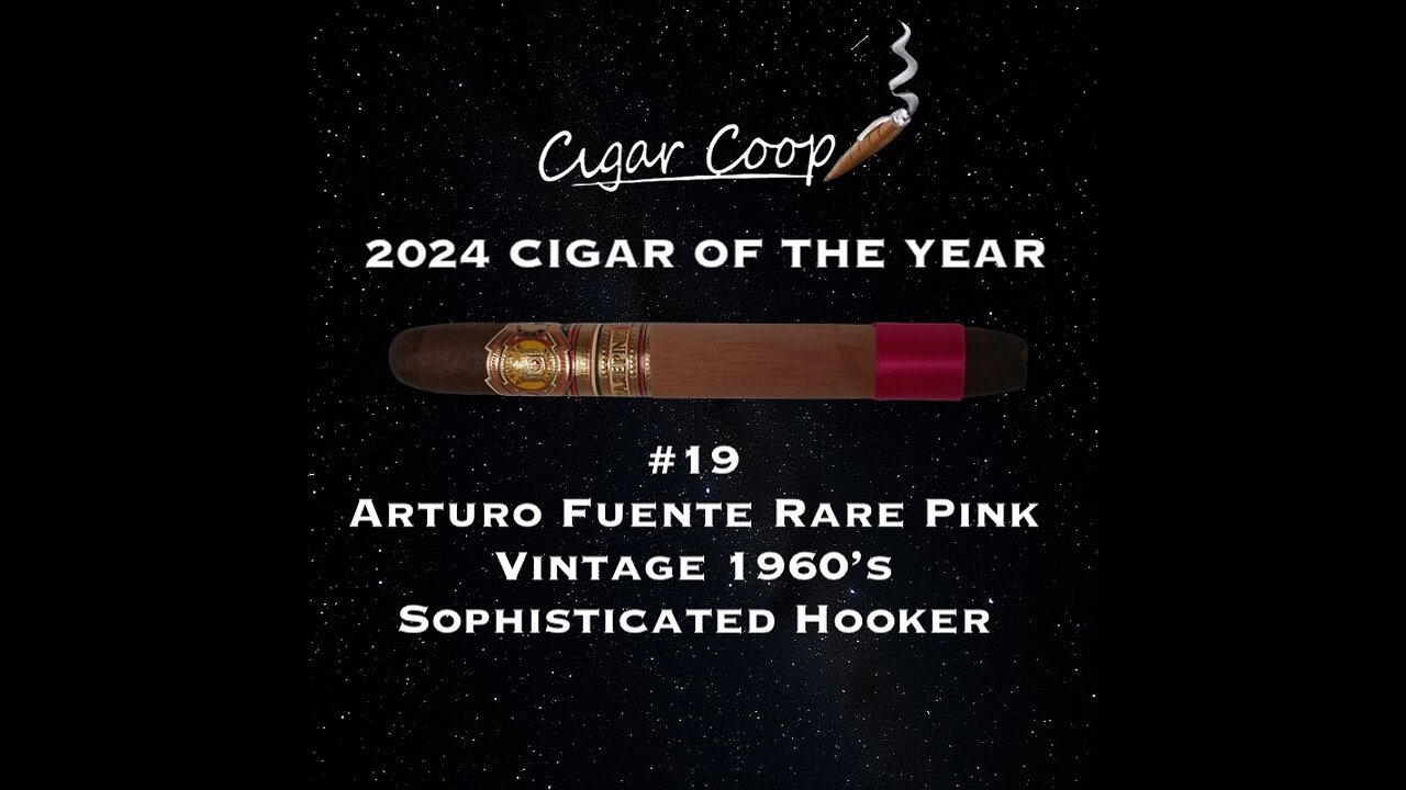 2024 Cigar of the Year Countdown: #19: Arturo Fuente Rare Pink Vintage 1960’s Sophisticated Hooker