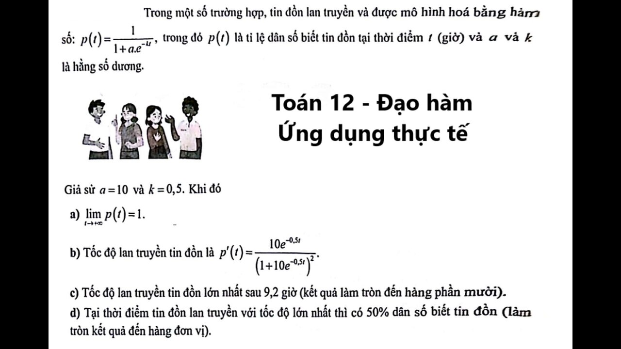 Trong một số trường hợp, tin đồn lan truyền và được mô hình hóa bằng hàm số p(t)=1/(1+ae^(-kt)