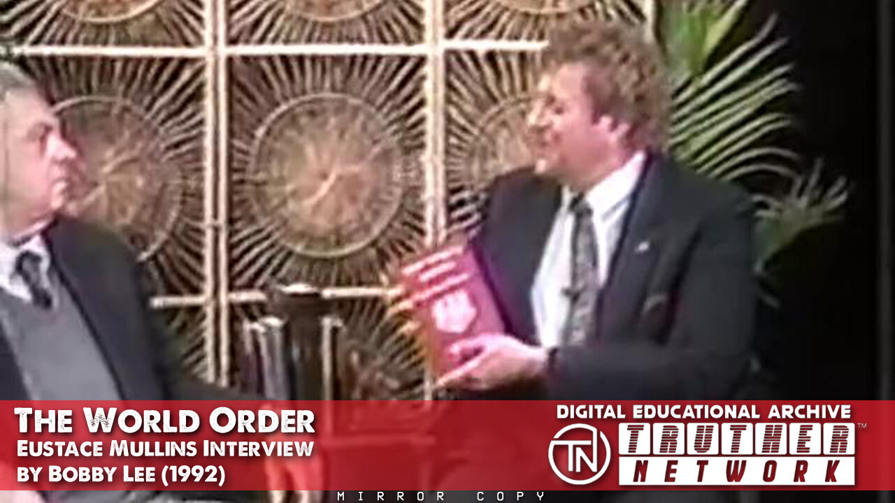 The World Order: Eustace Mullins Interview by Bobby Lee (1992)