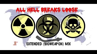 All Hell Breaks Loose - Extended (Bioweapon) mix