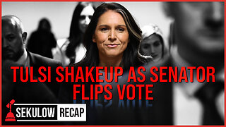 Tulsi Shakeup as Senator Flips Vote