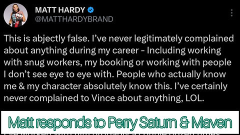 Matt Hardy responds to Perry Saturn's claims on Maven's youtube video