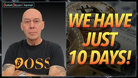 🇬🇧 BITCOIN | WE have around 10 days!! (Ep 698) 🚀